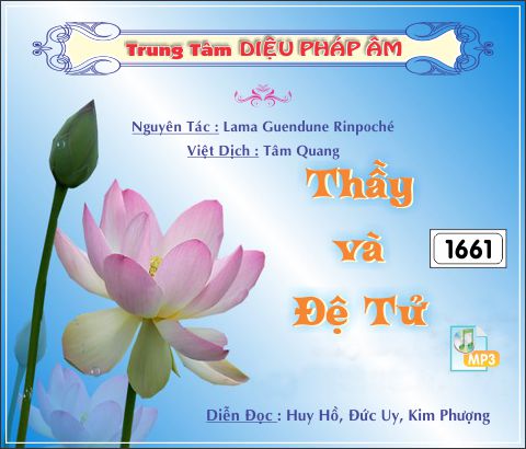 Thầy Và Đệ Tử - Lama Guendune Rinpoche