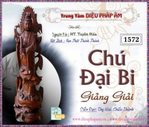 Đại Bi Chú giảng giải - HT Tuyên Hóa 40kbps