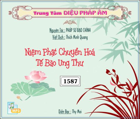 Niệm Phật Chuyển Hóa Tế Bào Ung Thư 32kbps
