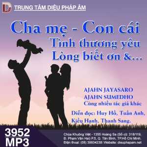 Cha Mẹ, Con Cái, Tình Thương Yêu, Lòng Biết Ơn - Ajahn Jayasaro và Ajahn Sumeho