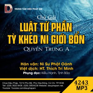 Chú Giải Luật Tứ Phần Tỳ Kheo Ni Giới Bổn Quyển Trung A - Ni Sư Phật Oánh