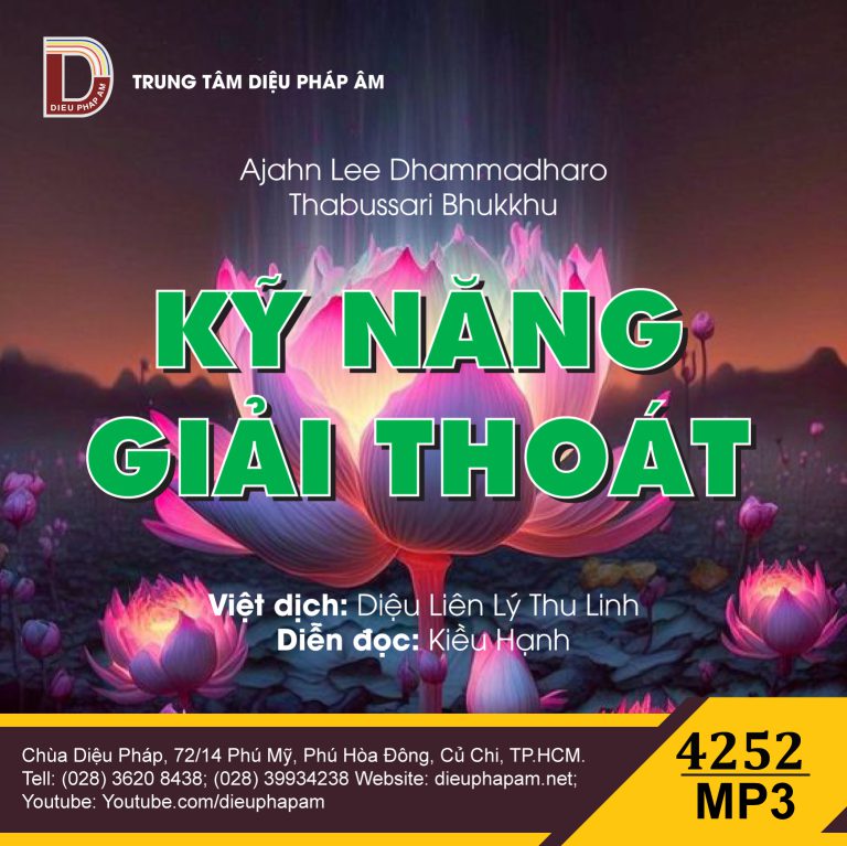 Kỹ Năng Giải Thoát - Ajahn Lee Dhammadharo Thabussari Bhukkhu