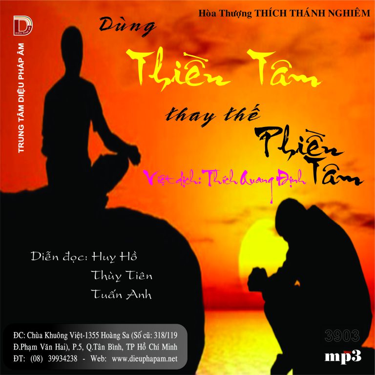 Dùng Thiền Tâm Thay Thế Phiền Tâm - HT Thích Thánh Nghiêm