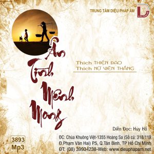 Ân Tình Mênh Mông - Thích Thiện Đạo Và Thích Nữ Viên Thắng