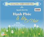 Hạnh Phúc Là Điều Có Thật - Nguyễn Minh Tiến