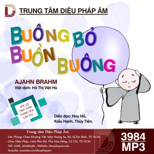 Buông Bỏ - Buồn Buông - Ajahn Brahm