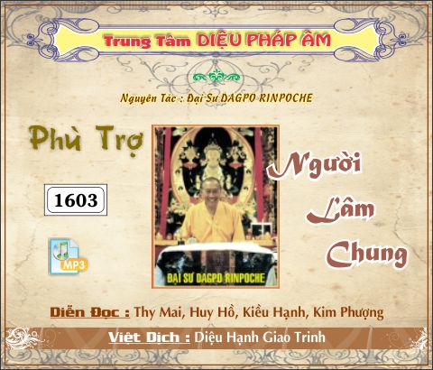 Phù Trợ Người Lâm Chung - Đại Sư Dagpo Rinpoche