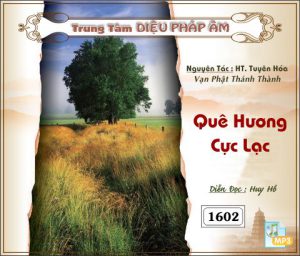Quê Hương Cực Lạc - HT Tuyên Hóa 32kbps