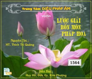 Lược Giải Bổn Môn Kinh Pháp Hoa - HT Trí Quảng