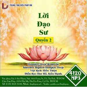 Lời Đạo Sư Quyển 2 - Hungkar Dorje Rinpoche