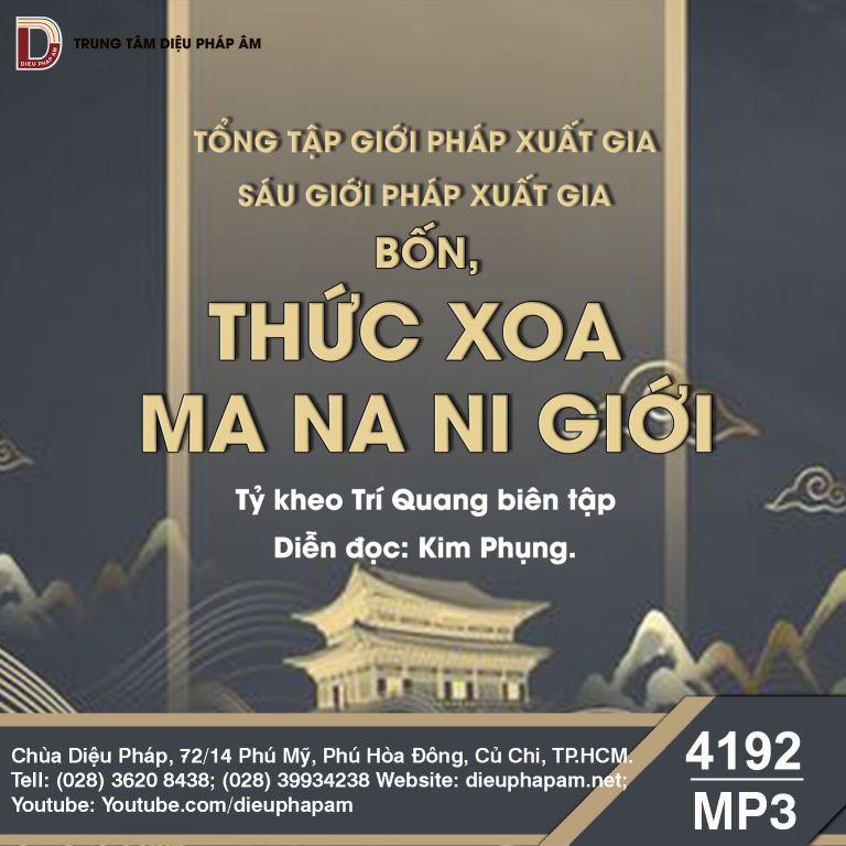 Tổng Tập Giới Pháp Xuất Gia tập 1 - Sáu Giới Pháp Xuất Gia - Thức Xoa Ma Na Ni Giới