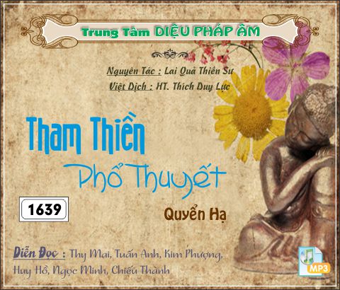 Tham Thiền Phổ Thuyết - Quyển Hạ - TS Lai Quả