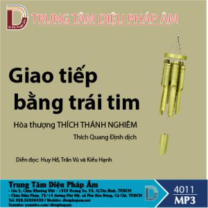 Giao Tiếp Bằng Trái Tim - HT Thích Thánh Nghiêm