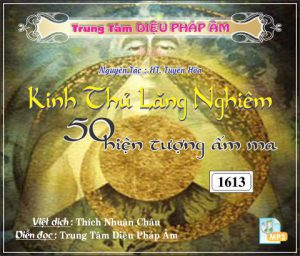 Kinh Thủ Lăng Nghiêm 50 Hiện Tượng Ấm Ma - HT Tuyên Hóa 128kbps