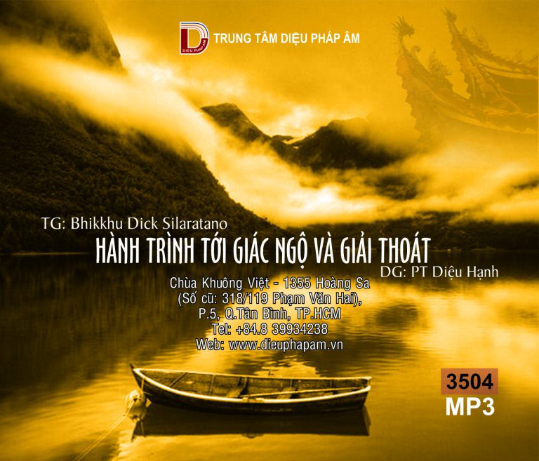 Hành Trình Tới Giác Ngộ Và Giải Thoát - Bhikkhu Dick Silaratano