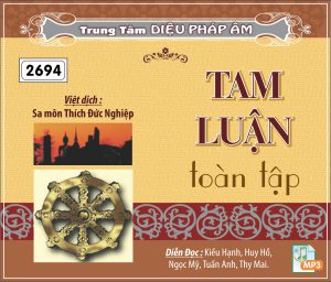 Tam Luận Toàn tập - Sa Môn Thích Đức Nghiệp dịch