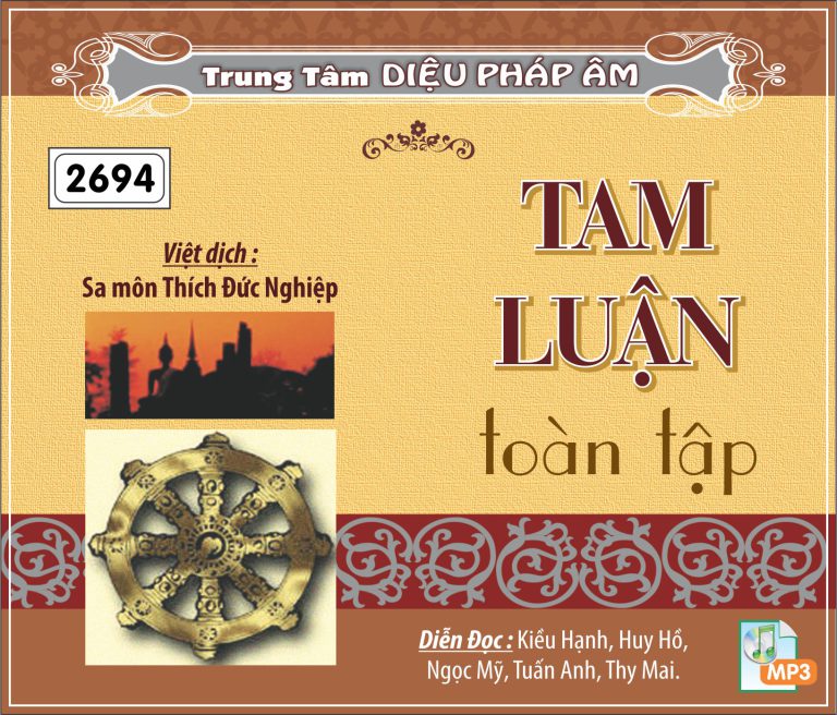 Tam Luận Toàn tập - Sa Môn Thích Đức Nghiệp dịch