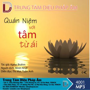 Quán Niệm Với Tâm Từ Ái - Ajahn Brahm