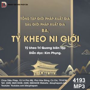 Tổng Tập Giới Pháp Xuất Gia tập 1 - Sáu Giới Pháp Xuất Gia - Tỷ Kheo Ni Giới