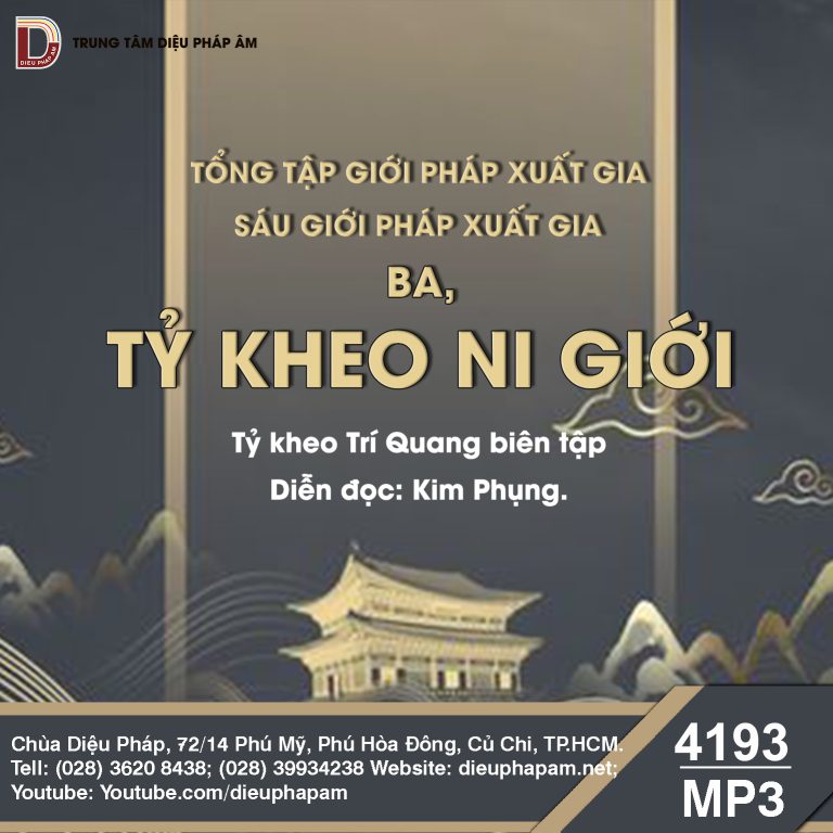 Tổng Tập Giới Pháp Xuất Gia tập 1 - Sáu Giới Pháp Xuất Gia - Tỷ Kheo Ni Giới